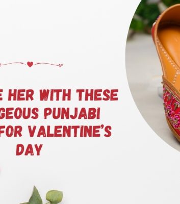 Surprise Her With These 5 Gorgeous Punjabi Juttis For Valentine’s Day